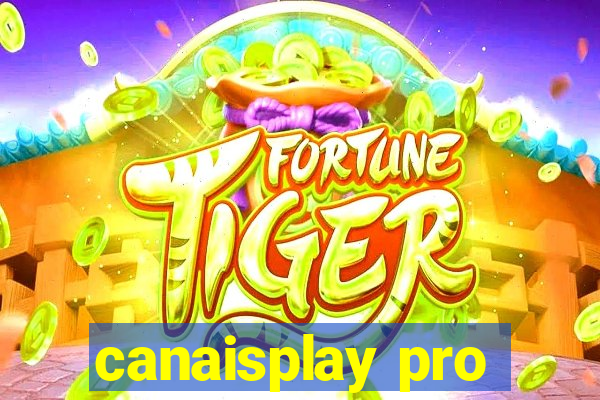 canaisplay pro