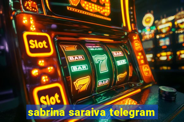 sabrina saraiva telegram