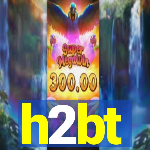 h2bt