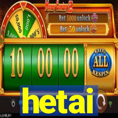 hetai