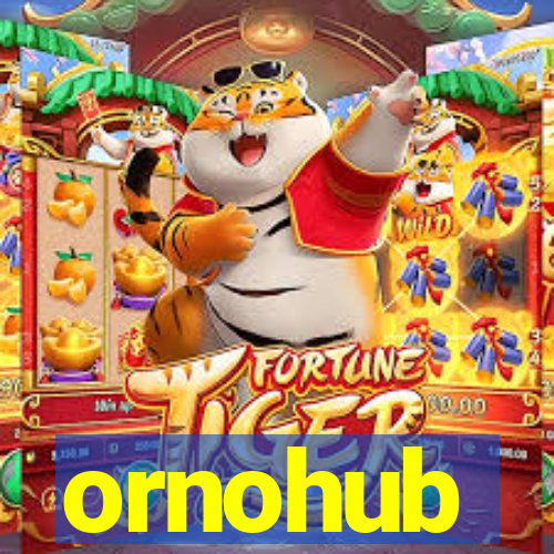 ornohub