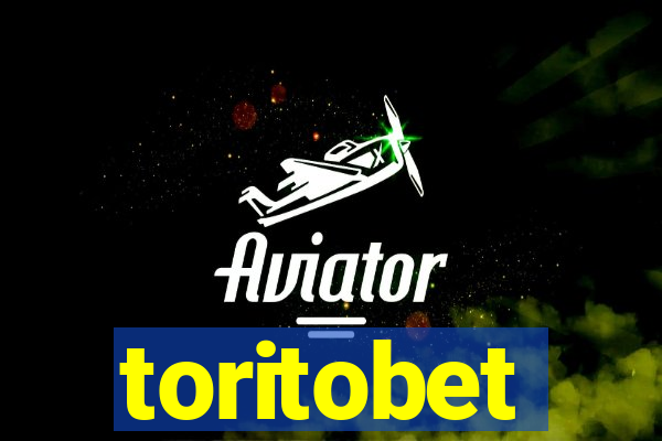 toritobet