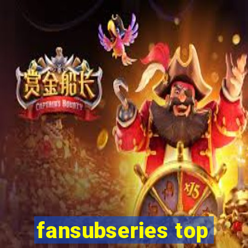 fansubseries top