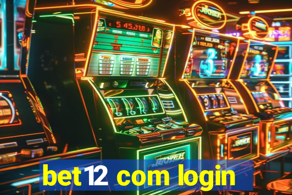 bet12 com login