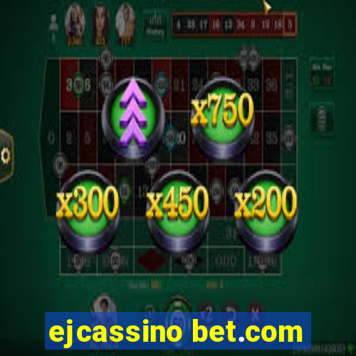 ejcassino bet.com