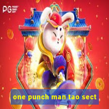 one punch man tao sect