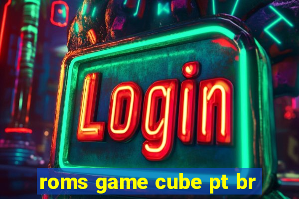 roms game cube pt br