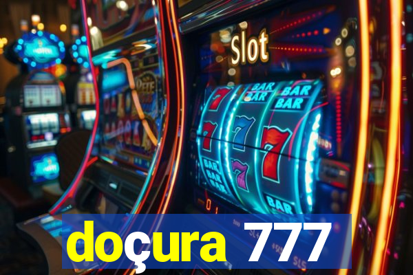 doçura 777