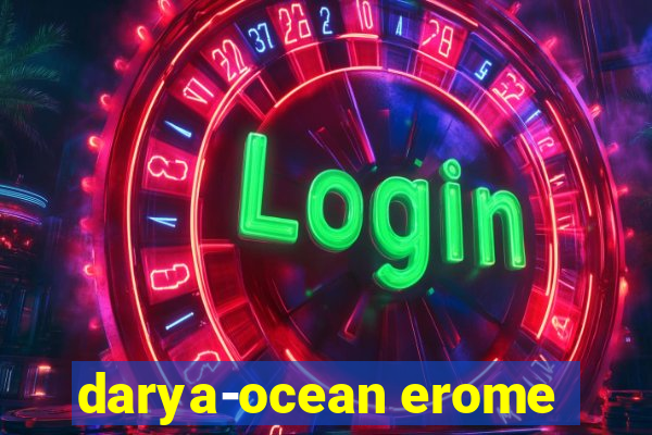 darya-ocean erome