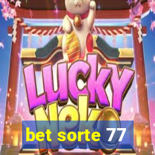 bet sorte 77