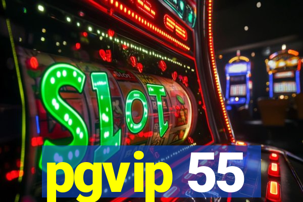 pgvip 55