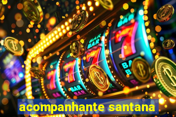 acompanhante santana