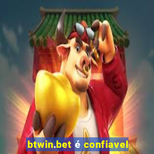 btwin.bet é confiavel