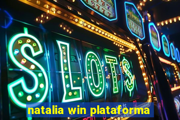 natalia win plataforma