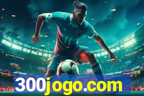 300jogo.com