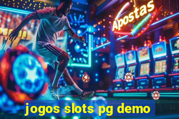 jogos slots pg demo