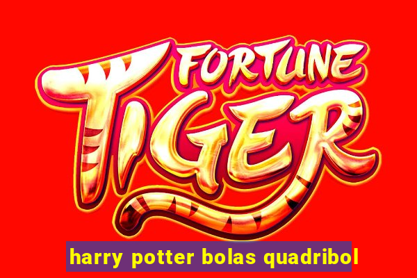 harry potter bolas quadribol