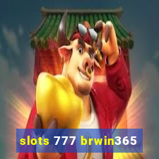 slots 777 brwin365