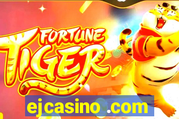 ejcasino .com