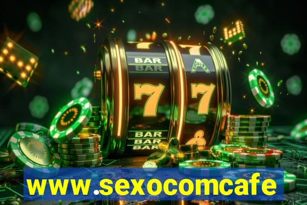 www.sexocomcafe.com.br