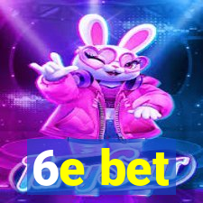 6e bet