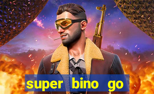 super bino go dinheiro infinito 2024