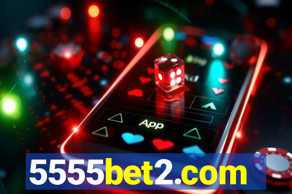 5555bet2.com