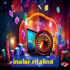 inalar ritalina