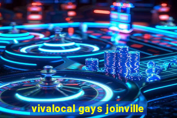 vivalocal gays joinville