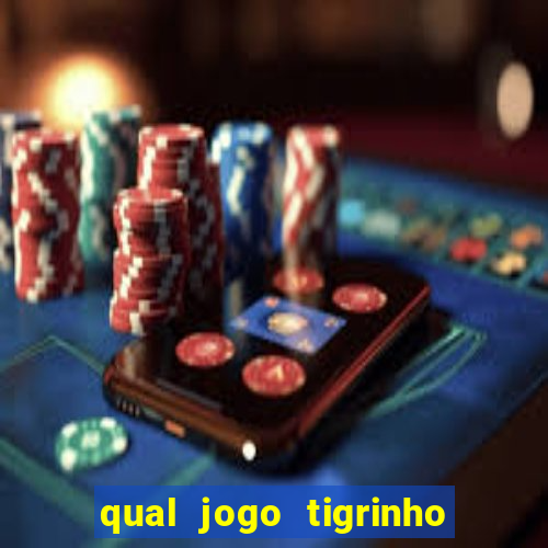 qual jogo tigrinho paga mais