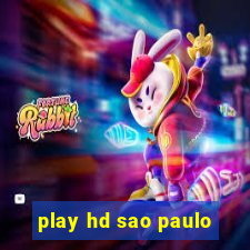 play hd sao paulo