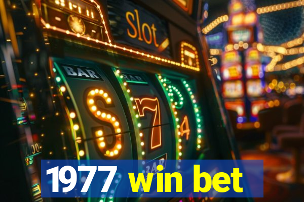 1977 win bet