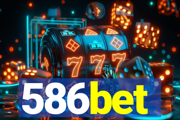 586bet