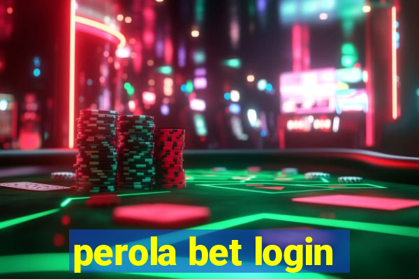 perola bet login