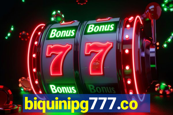 biquinipg777.com