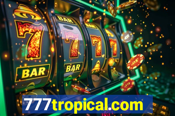 777tropical.com