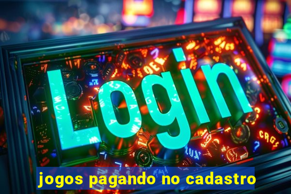 jogos pagando no cadastro