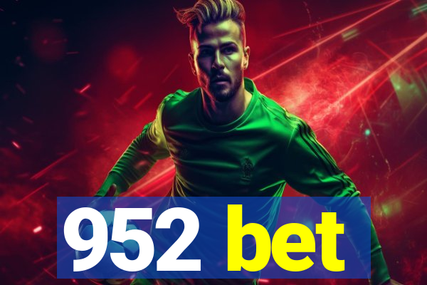 952 bet