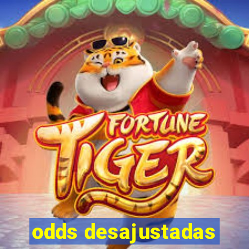 odds desajustadas