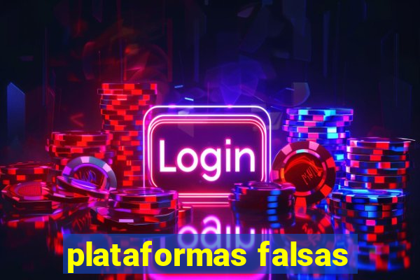 plataformas falsas