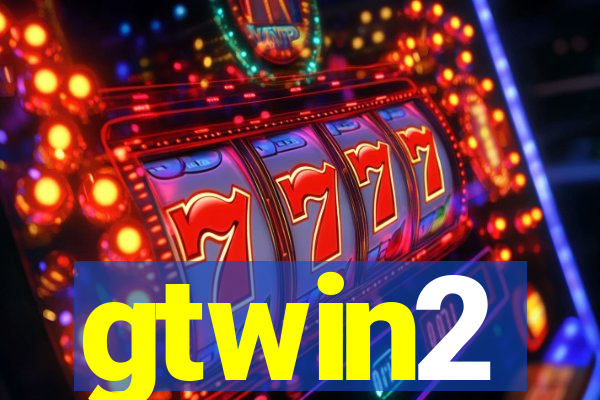 gtwin2