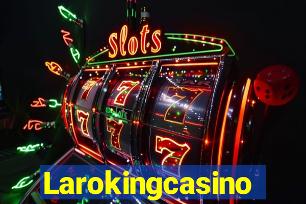 Larokingcasino