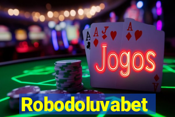 Robodoluvabet