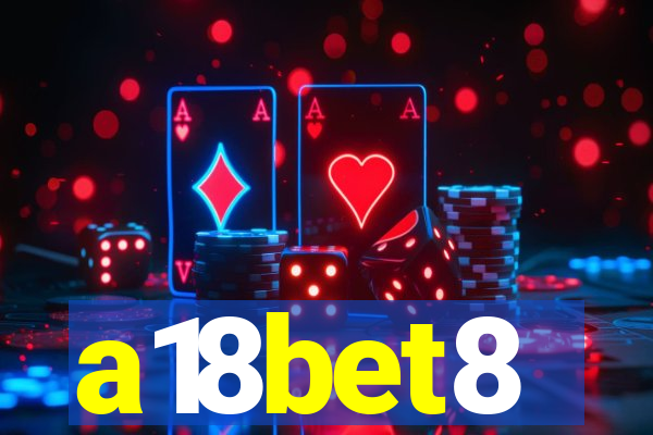 a18bet8