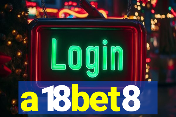 a18bet8