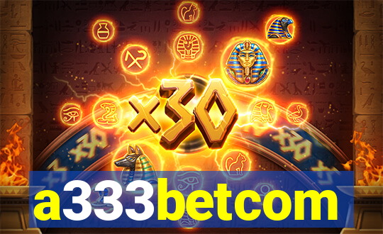 a333betcom