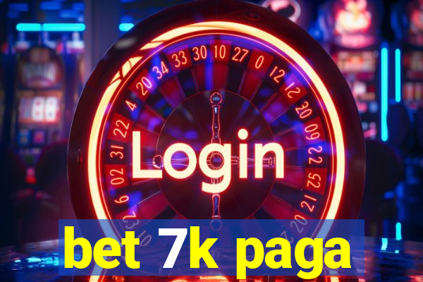 bet 7k paga