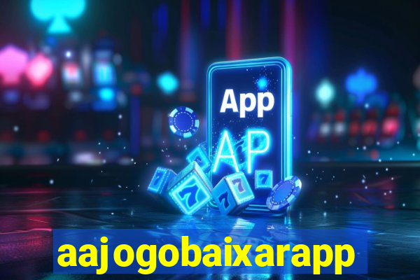 aajogobaixarapp