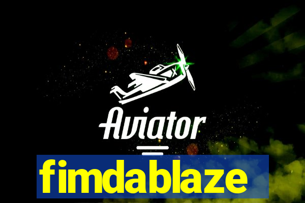 fimdablaze