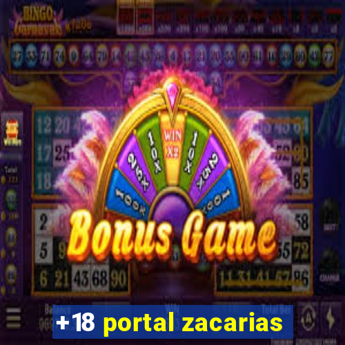 +18 portal zacarias